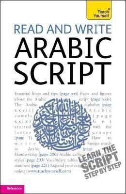 Buy Read and Write Arabic Script (Learn Arabic with Teach Yourself