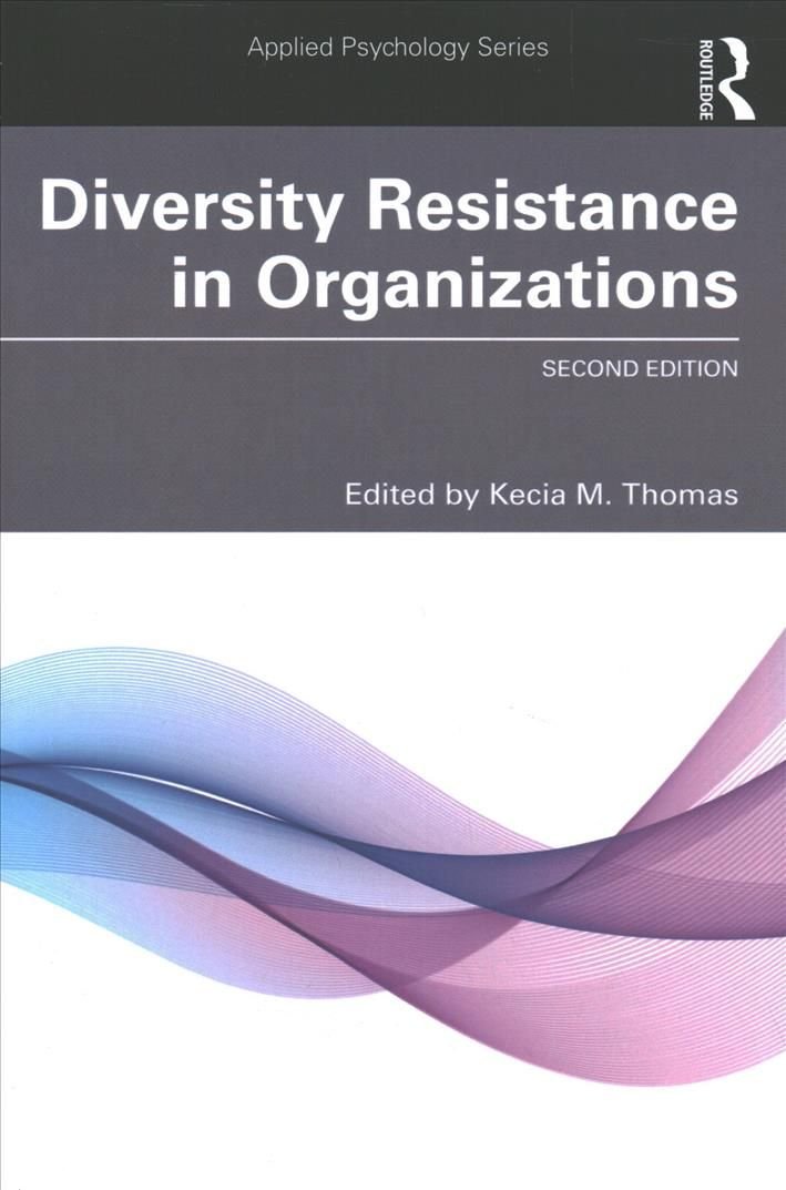 Diversity Resistance in Organizations