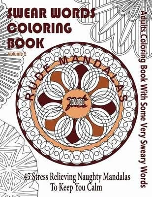 Swear Word Coloring Book by Swear Words Coloring Books