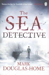 Sea Detective by Mark Douglas-Home