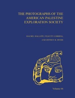 Buy The Photographs of the American Palestine Exploration Society by ...