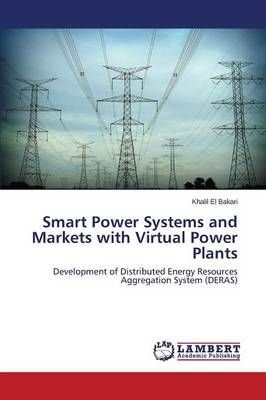 Smart Power Systems and Markets with Virtual Power Plants