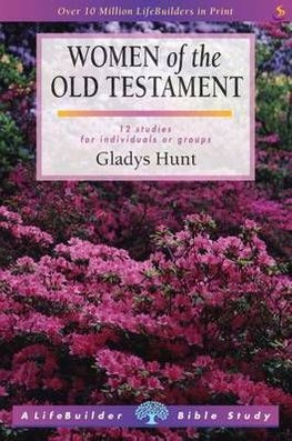 Buy Women Of The Old Testament By Gladys Hunt With Free