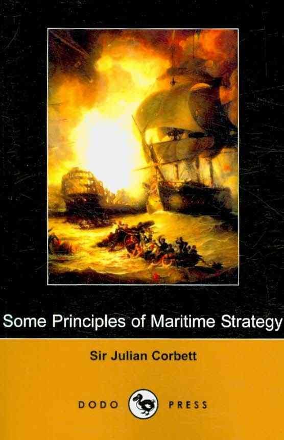 Some Principles of Maritime Strategy (Dodo Press)
