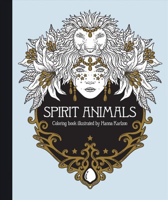 Buy Spirit Animals Coloring Book by Hanna Karlzon With Free Delivery |  