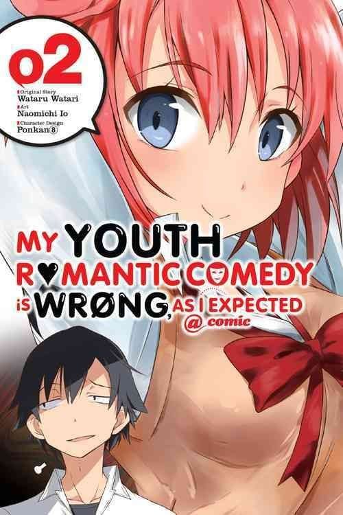 Buy My Youth Romantic Comedy Is Wrong As I Expected Comic Vol 2 Manga By Wataru Watari With Free Delivery Wordery Com