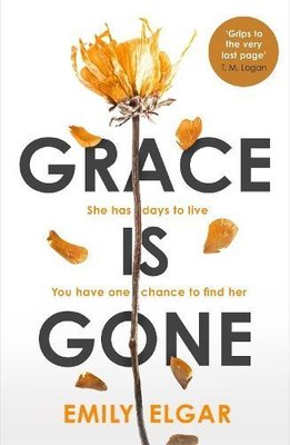 Grace is Gone by Emily Elgar