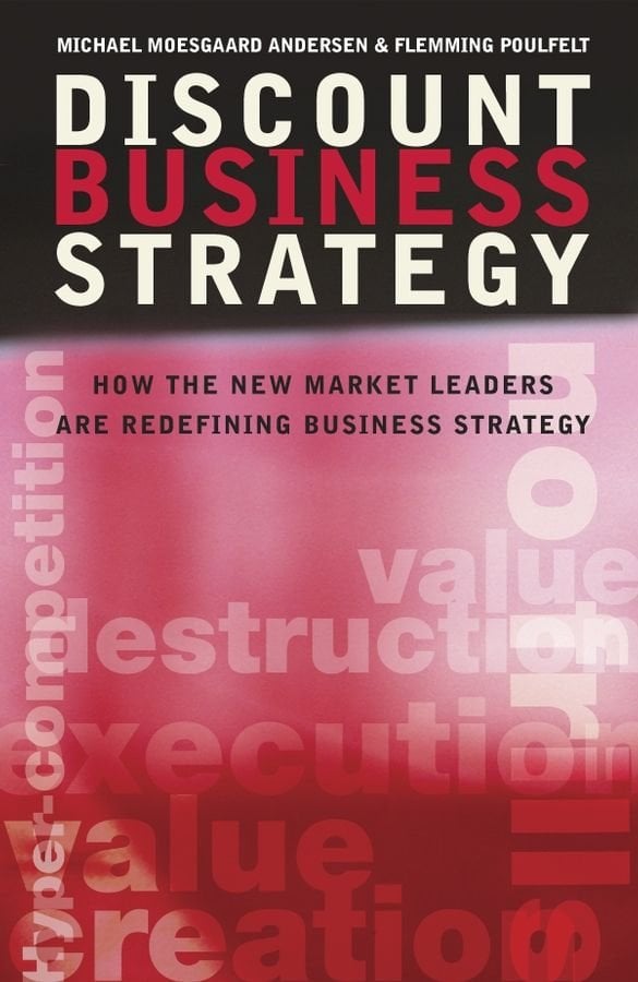 Discount Business Strategy - How the New Market Leaders are Redefining Business Strategy