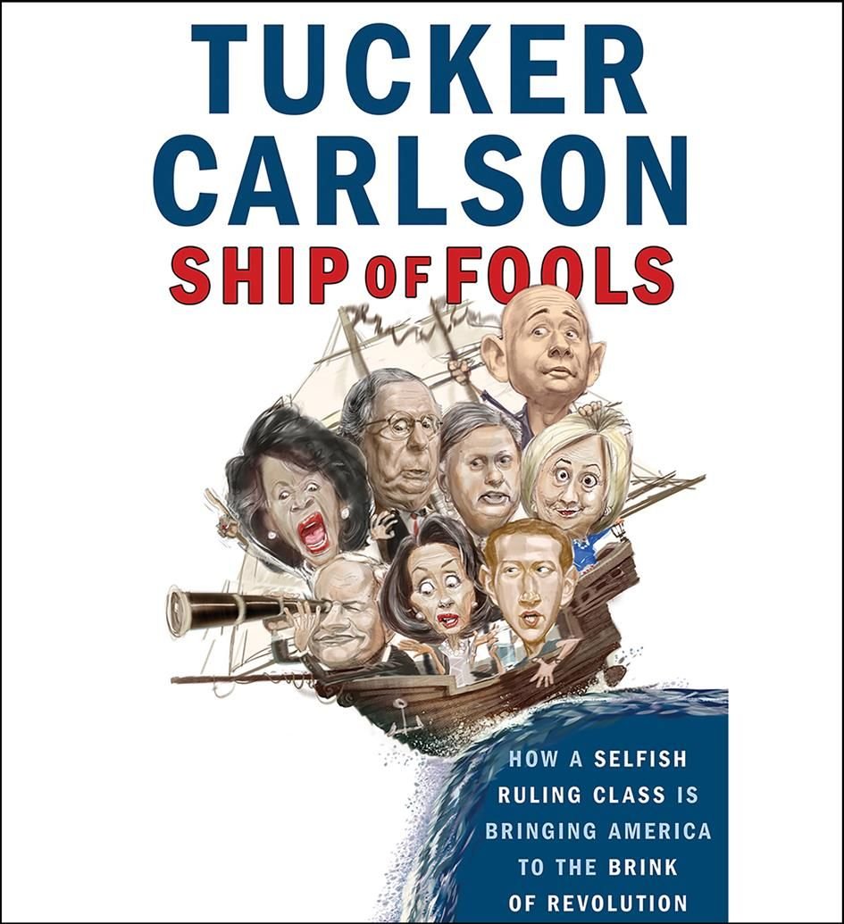 ship of fools tucker carlson book review
