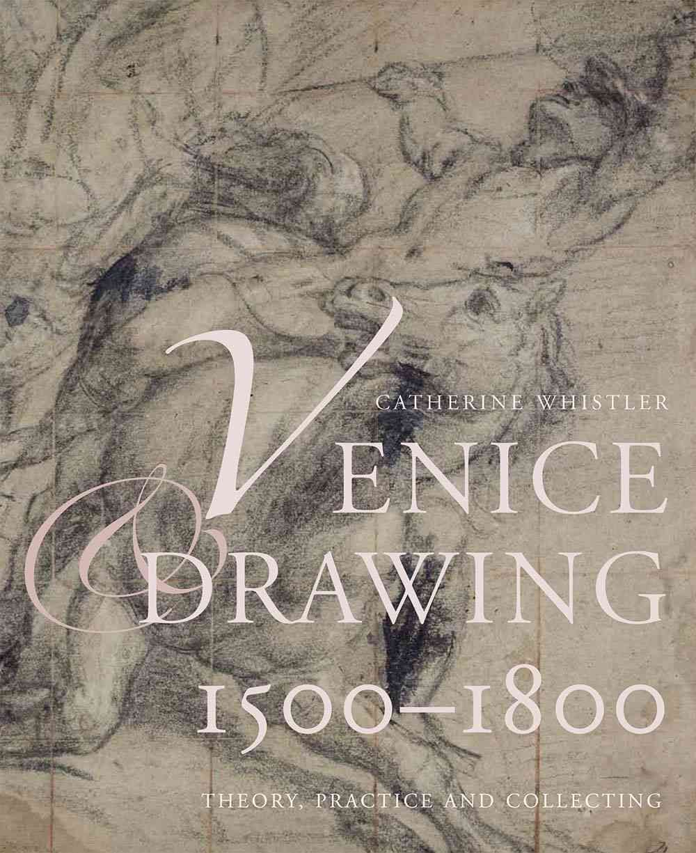Venice and Drawing 1500-1800