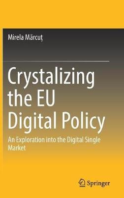 Crystalizing the EU Digital Policy