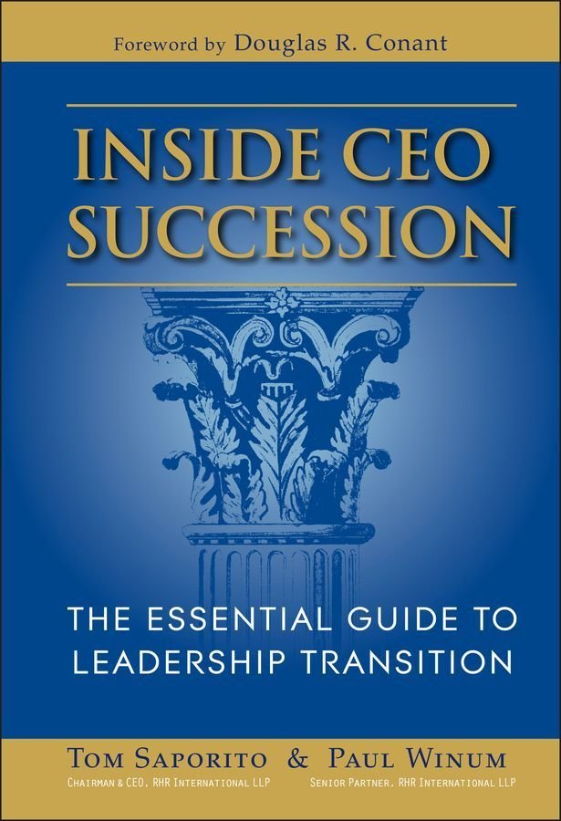 Inside CEO Succession - The Essential Guide to Leadership Transition