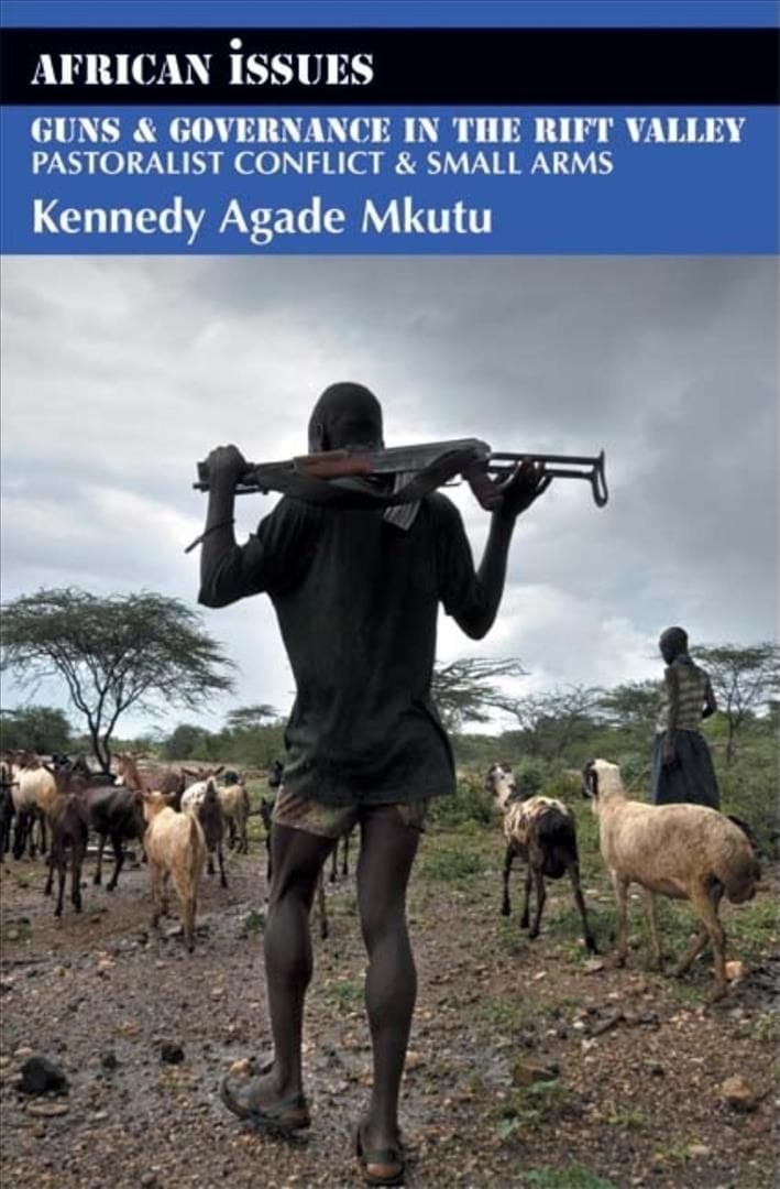 Guns and Governance in the Rift Valley