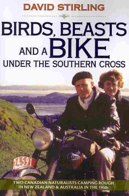 Birds Beasts and a Bike Under the Southern Cross Two Canadian
Naturalists Camping Rough in New Zealand and Australia in the 1950s
Epub-Ebook