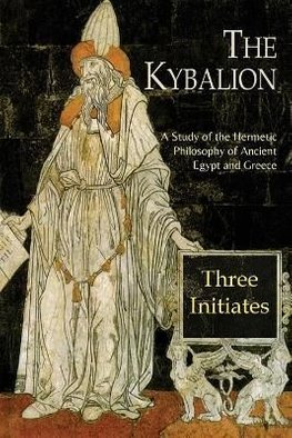 The Kybalion by Three Initiates