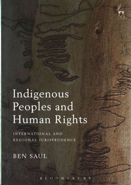 Buy Indigenous Peoples And Human Rights By Ben Saul With