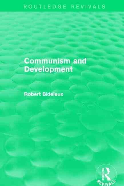 Communism and Development (Routledge Revivals)