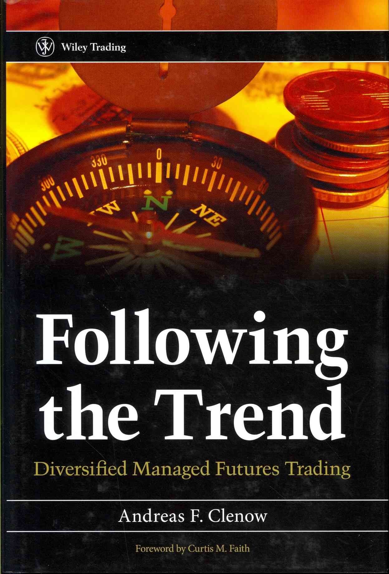 Following the Trend - Diversified Managed Futures Trading