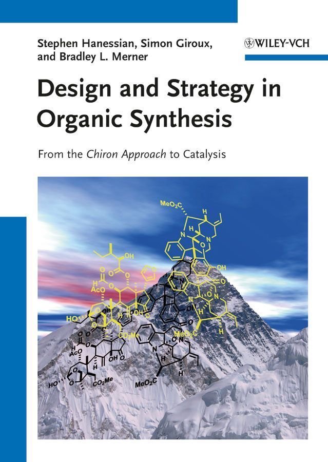 Design and Strategy in Organic Synthesis - From the Chiron Approach to Catalysis