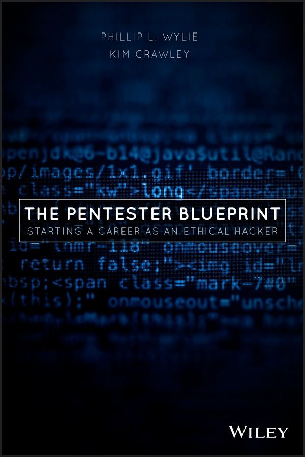 The Pentester BluePrint - Starting a Career as an Ethical Hacker