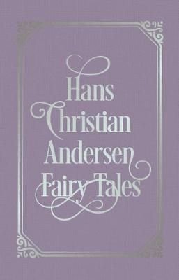 Hans Christian Andersen's Complete Fairy Tales