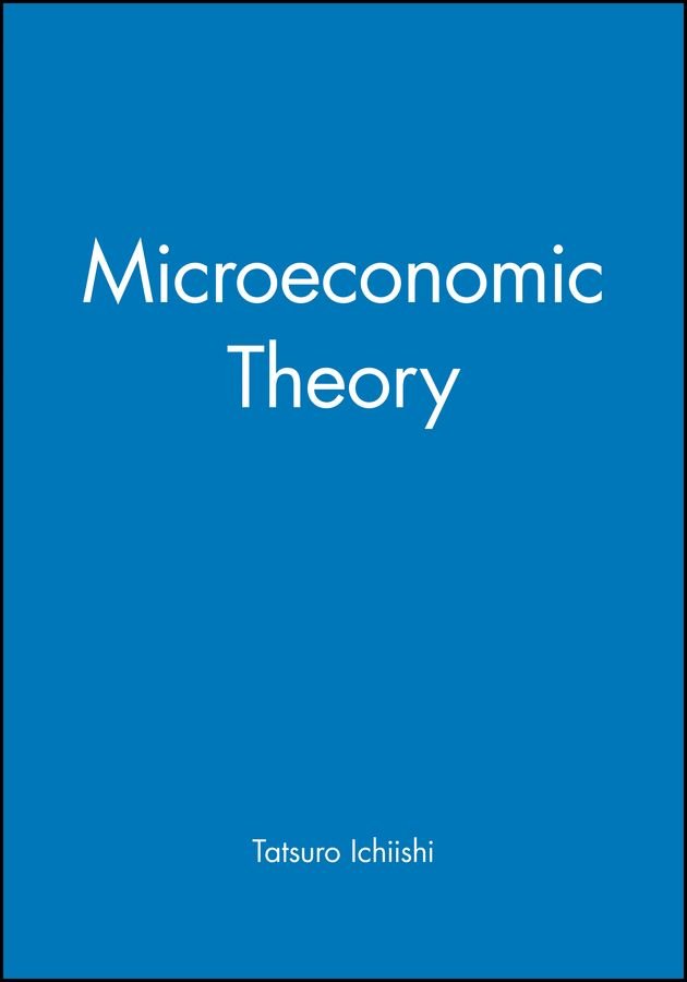 Buy Microeconomic Theory by Tatsuro Ichiishi With Free Delivery 