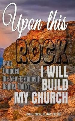 Buy Upon this Rock I Will Build My Church by Romeo B Macale With Free ...