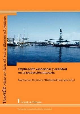 Buy Implicaci N Emocional Y Oralidad En La Traducci N Literaria By ...