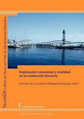 Buy Implicaci N Emocional Y Oralidad En La Traducci N Literaria By ...