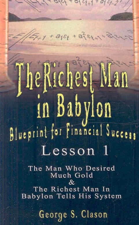 the richest man in babylon by george samuel clason