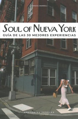 SOUL OF NEW YORK – GUIDA ALLE 30 MIGLIORI ESPERIENZE