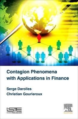 Contagion Phenomena with Applications in Finance