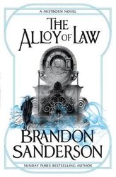 Alloy of Law by Brandon Sanderson