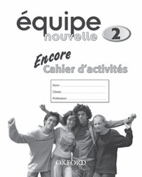 Équipe nouvelle: 2: Encore Workbook by Bourdais