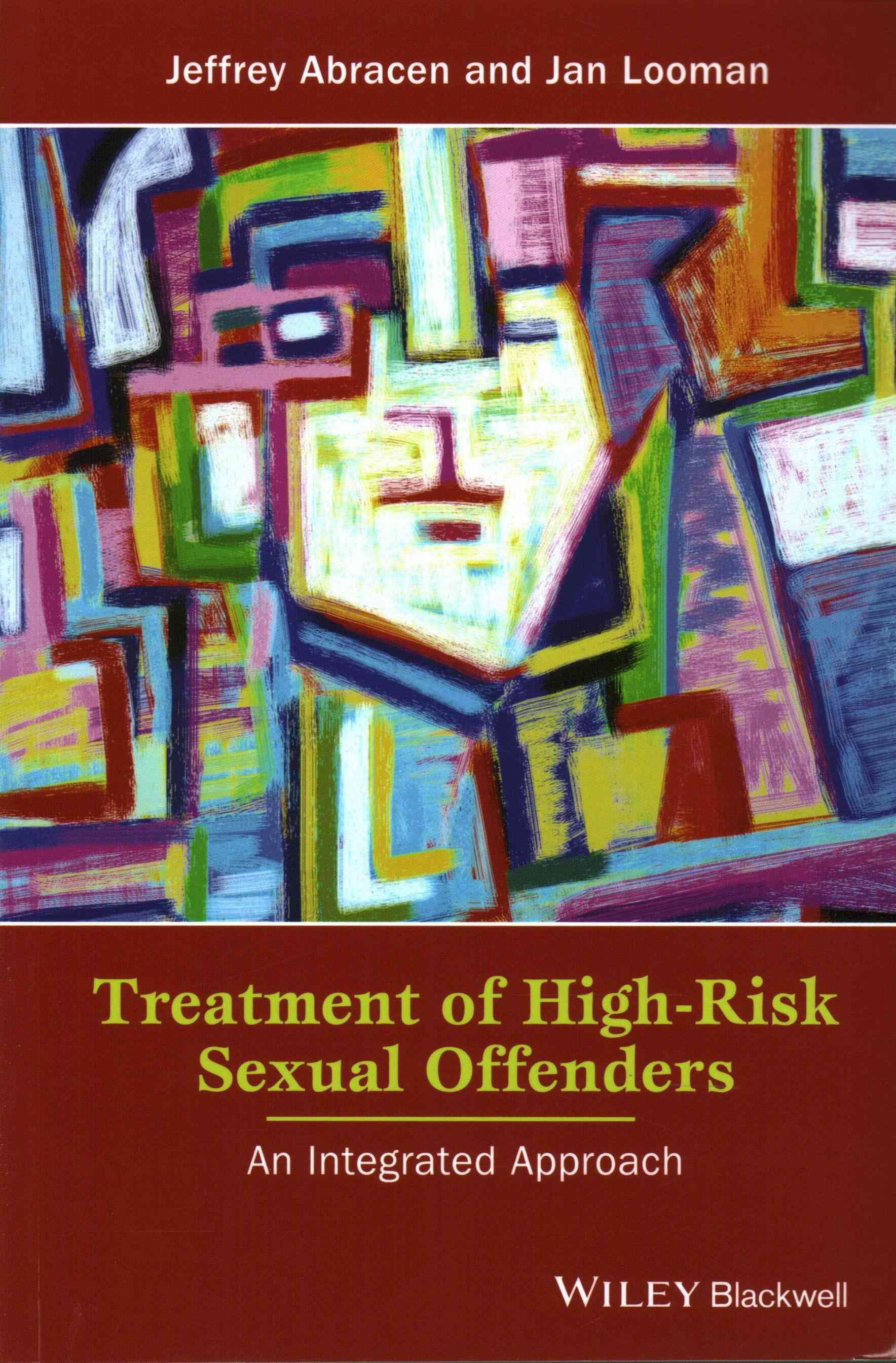Treatment of High-Risk Sexual Offenders - An Integrated Approach