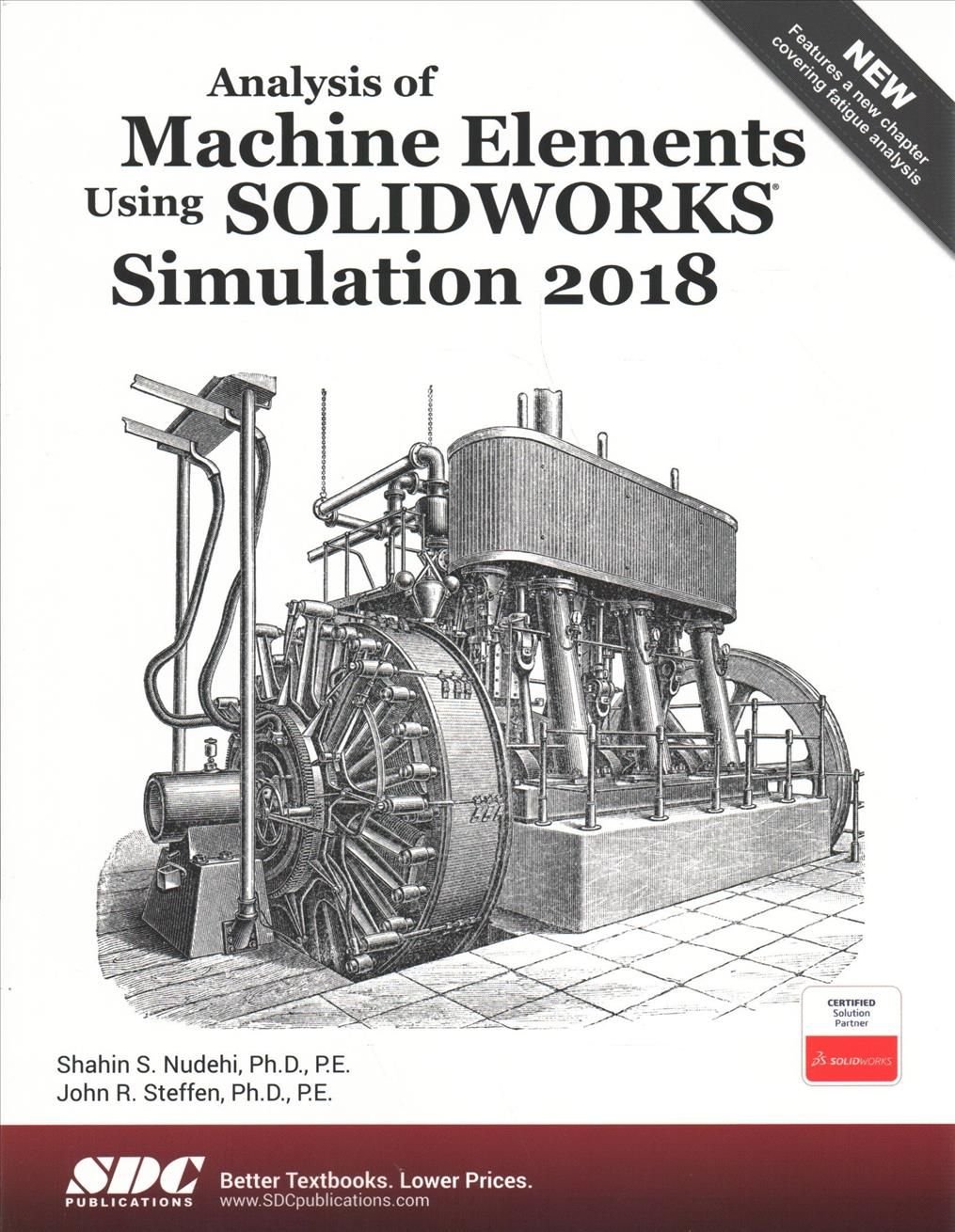 Analysis of Machine Elements Using SOLIDWORKS Simulation 2018