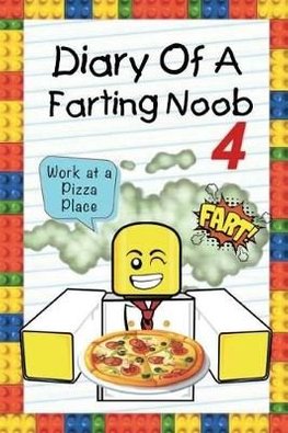 Diary Of A Farting Noob 4 Work At A Pizza Place - roblox farting games