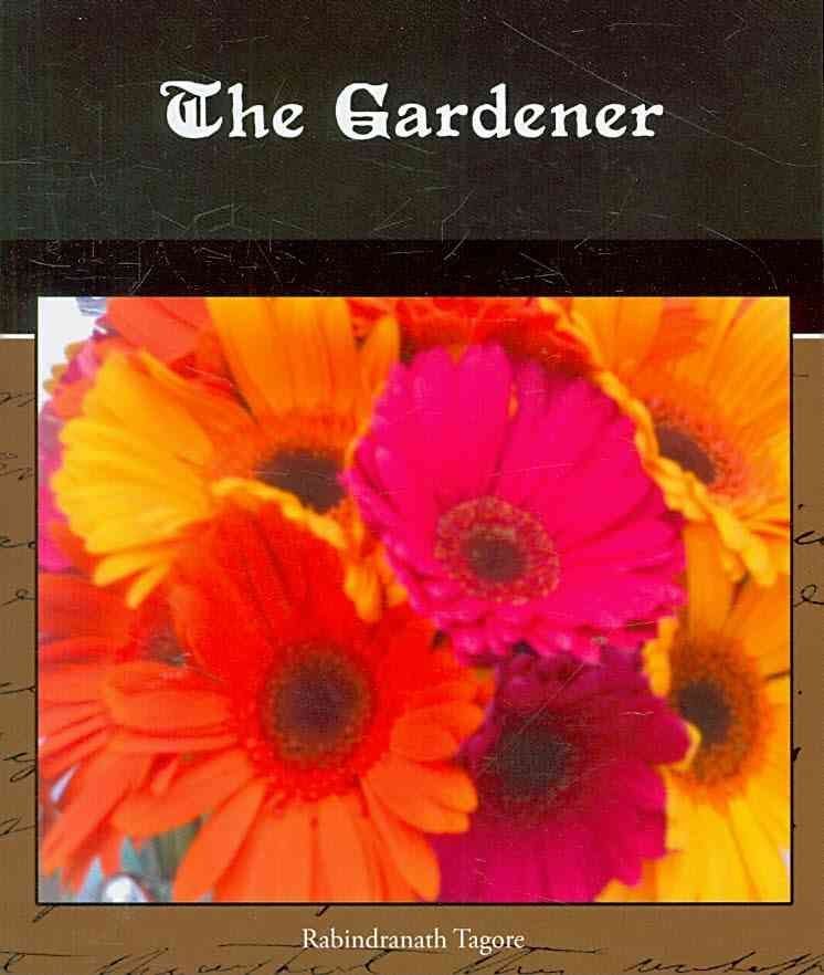 Buy The Gardener by Sir Rabindranath Tagore With Free Delivery ...