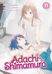 Seven Seas Entertainment on X: ADACHI AND SHIMAMURA (LIGHT NOVEL) Vol. 10  Shimamura has finally come to terms with her relationship with Adachi. As  Valentine's Day approaches, can she find the courage