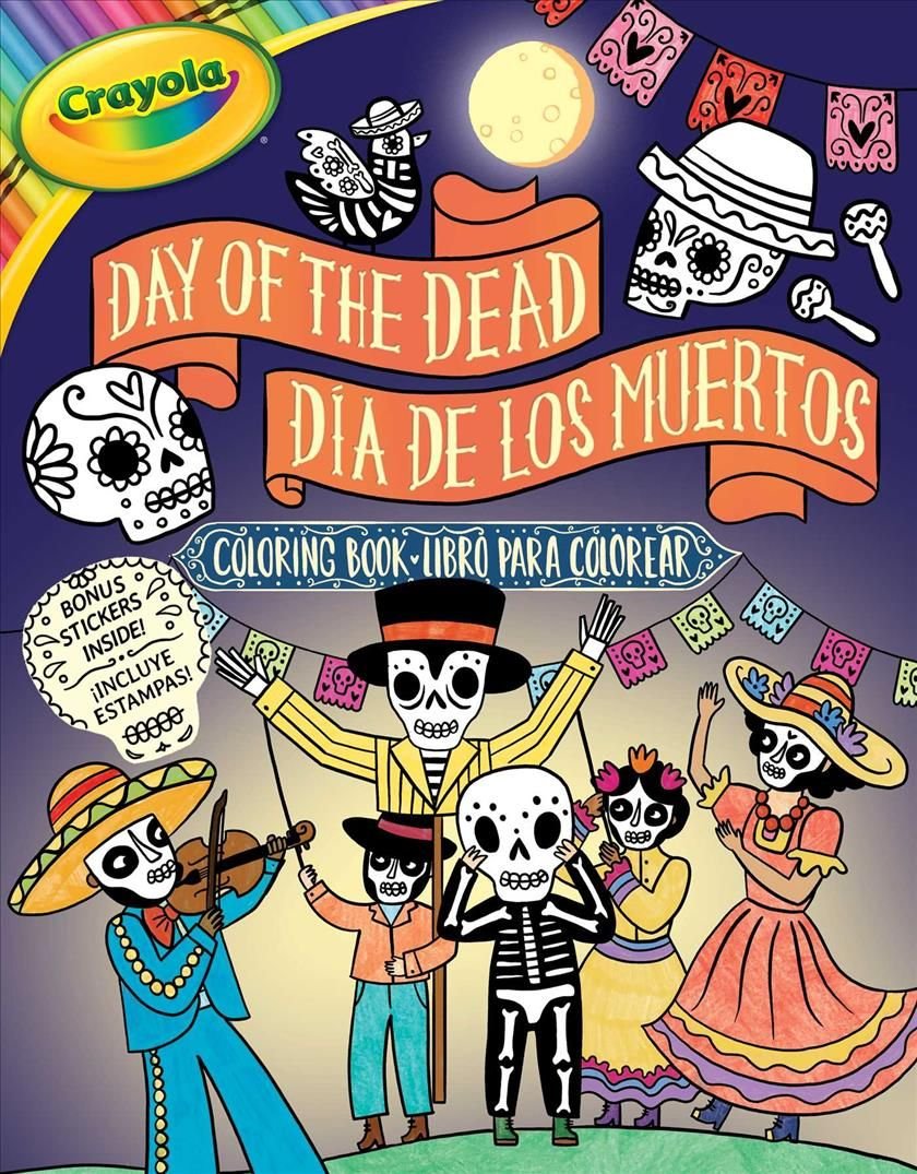 Buy Crayola: Day of the Dead/Día de Los Muertos (a Crayola Bilingual  Coloring Sticker Activity Book for Kids) by Buzzpop With Free Delivery