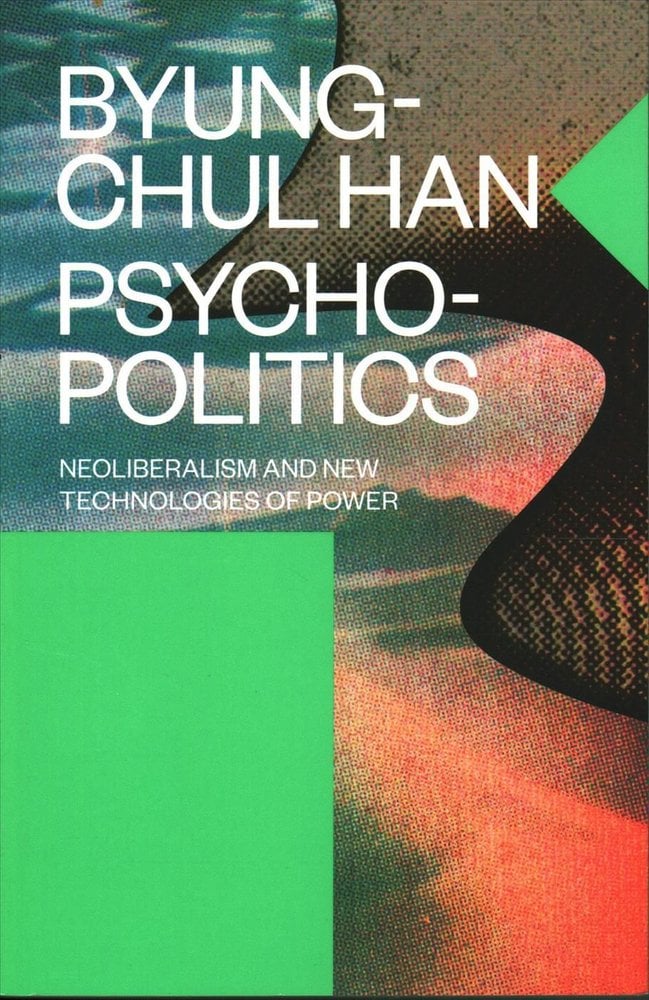 Buy Psychopolitics By Byung-Chul Han With Free Delivery | Wordery.com