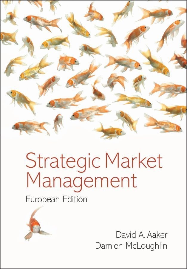 Strategic Market Management - European Edition