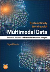 Systematically Working with Multimodal Data by Sigrid Norris