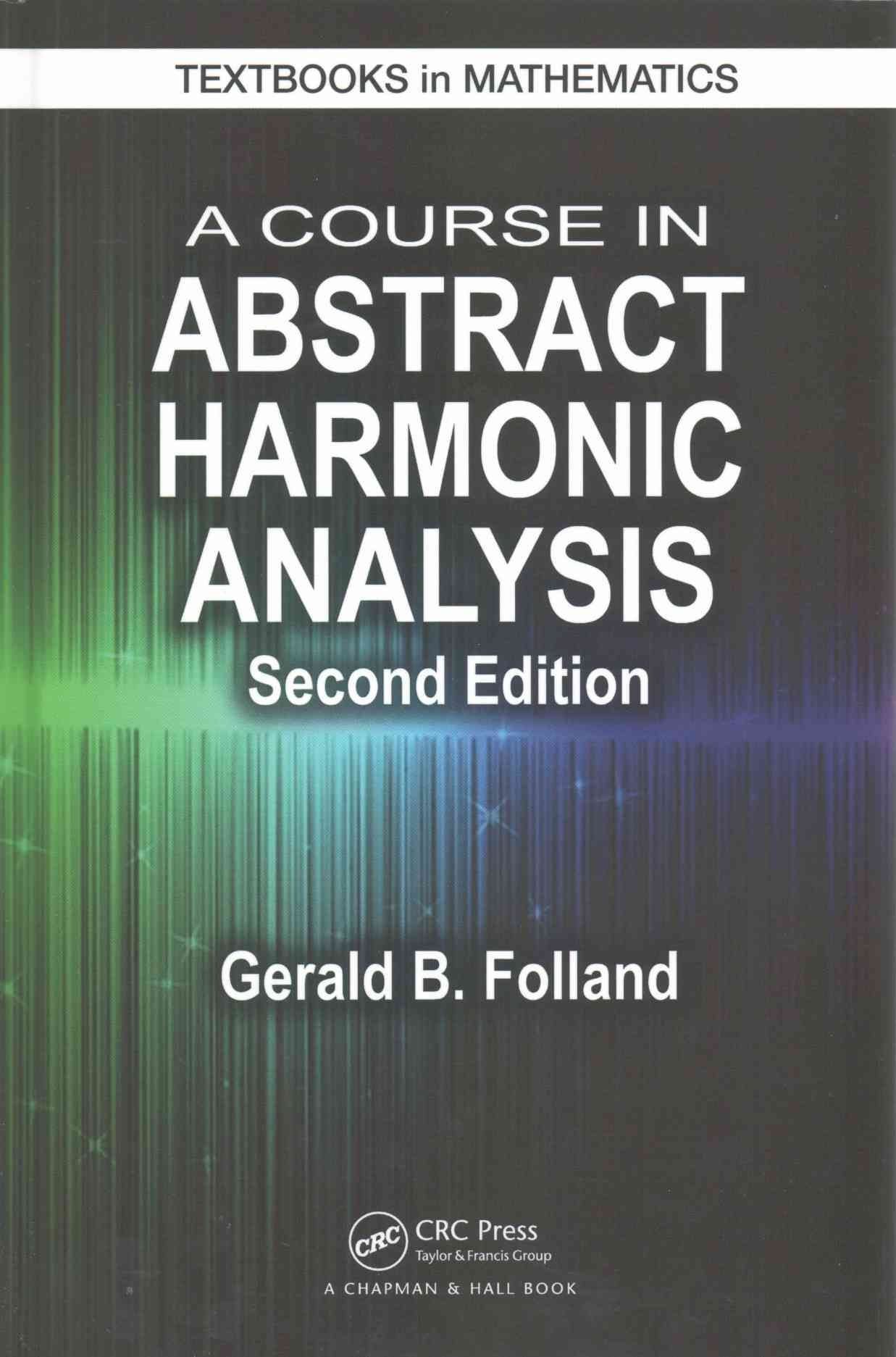 A Course in Abstract Harmonic Analysis