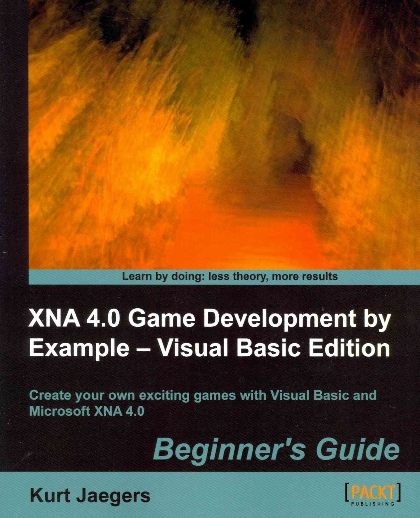 XNA 4.0 Game Development by Example: Beginner's Guide - Visual Basic Edition