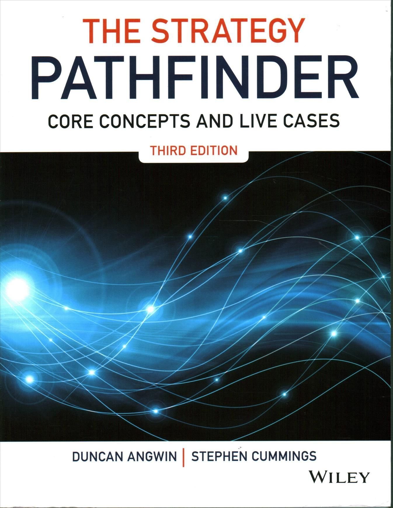 The Strategy Pathfinder - Core Concepts and Live Cases, Third Edition