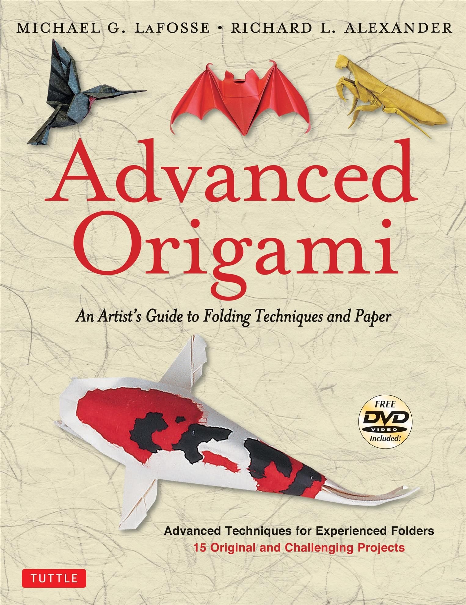 Buy Advanced Origami by Michael G. LaFosse With Free Delivery