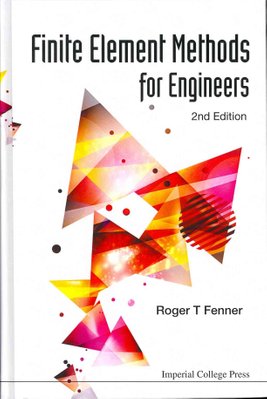 Buy Finite Element Methods For Engineers By Roger T. Fenner With Free 