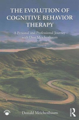 Buy The Evolution of Cognitive Behavior Therapy by Donald Meichenbaum ...