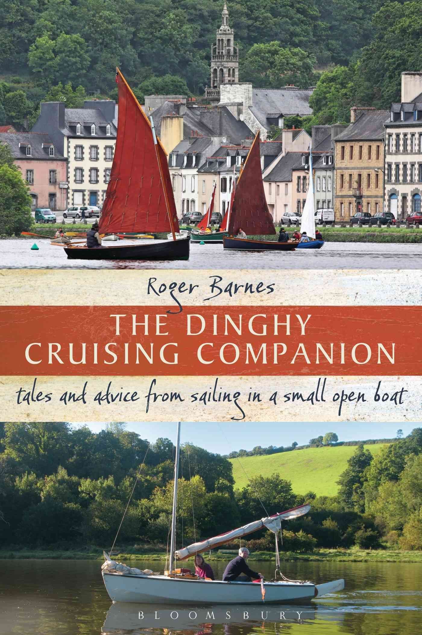 Buy The Dinghy Cruising Companion By Roger Barnes With Free